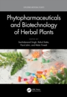Phytopharmaceuticals and Biotechnology of Herbal Plants - eBook
