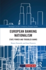 European Banking Nationalism : State Power and Troubled Banks - eBook