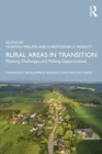 Rural Areas in Transition : Meeting Challenges & Making Opportunities - eBook