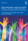 Deaf People and Society : Psychological, Sociological, and Educational Perspectives - eBook