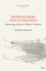 Overseas Bases and US Strategy : Optimising America’s Military Footprint - eBook