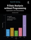 R Data Analysis without Programming : Explanation and Interpretation - eBook