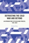 Defrosting the Cold War and Beyond : An Introduction to the Helsinki Process, 1954-2022 - eBook