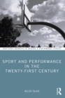Sport and Performance in the Twenty-First Century - eBook