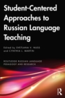 Student-Centered Approaches to Russian Language Teaching : Insights, Strategies, and Adaptations - eBook