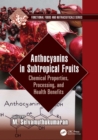 Anthocyanins in Subtropical Fruits : Chemical Properties, Processing, and Health Benefits - eBook