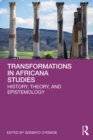 Transformations in Africana Studies : History, Theory, and Epistemology - eBook