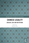 Chinese Legality : Ideology, Law, and Institutions - eBook