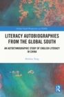 Literacy Autobiographies from the Global South : An Autoethnographic Study of English Literacy in China - eBook