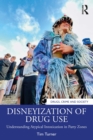 Disneyization of Drug Use : Understanding Atypical Intoxication in Party Zones - eBook