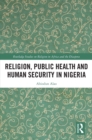 Religion, Public Health and Human Security in Nigeria - eBook