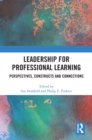 Leadership for Professional Learning : Perspectives, Constructs and Connections - eBook