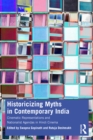 Historicizing Myths in Contemporary India : Cinematic Representations and Nationalist Agendas in Hindi Cinema - eBook