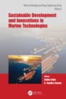 Sustainable Development and Innovations in Marine Technologies : Proceedings of the 19th International Congress of the International Maritime Association of the Mediterranean (IMAM 2022), Istanbul, Tu - eBook