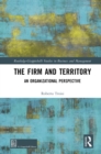 The Firm and Territory : An Organizational Perspective - eBook