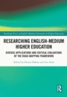 Researching English-Medium Higher Education : Diverse Applications and Critical Evaluations of the ROAD-MAPPING Framework - eBook