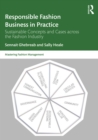 Responsible Fashion Business in Practice : Sustainable Concepts and Cases across the Fashion Industry - eBook