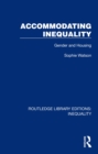 Accommodating Inequality : Gender and Housing - eBook