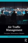 Air Traffic Management : Principles, Performance, Markets - eBook