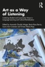 Art as a Way of Listening : Centering Student and Community Voices in Language Learning and Cultural Revitalization - eBook