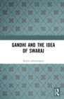Gandhi and the Idea of Swaraj - eBook