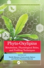 Phyto-Oxylipins : Metabolism, Physiological Roles, and Profiling Techniques - eBook