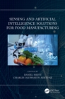 Sensing and Artificial Intelligence Solutions for Food Manufacturing - eBook
