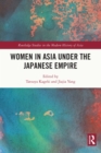 Women in Asia under the Japanese Empire - eBook