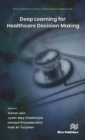 Deep Learning for Healthcare Decision Making - eBook