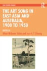 The Art Song in East Asia and Australia, 1900 to 1950 - eBook