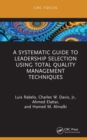 A Systematic Guide to Leadership Selection Using Total Quality Management Techniques - eBook