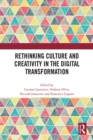 Rethinking Culture and Creativity in the Digital Transformation - eBook