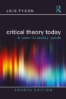Critical Theory Today : A User-Friendly Guide - eBook