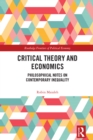Critical Theory and Economics : Philosophical Notes on Contemporary Inequality - eBook