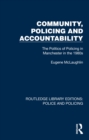 Community, Policing and Accountability : The Politics of Policing in Manchester in the 1980s - eBook
