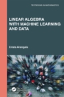 Linear Algebra With Machine Learning and Data - eBook