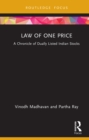 Law of One Price : A Chronicle of Dually Listed Indian Stocks - eBook