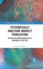 Systematically Analysing Indirect Translations : Putting the Concatenation Effect Hypothesis to the Test - eBook