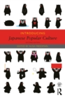 Introducing Japanese Popular Culture - eBook