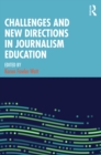 Challenges and New Directions in Journalism Education - eBook
