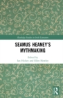 Seamus Heaney's Mythmaking - eBook