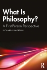 What Is Philosophy? : A First-Person Perspective - eBook