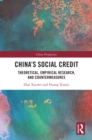 China's Social Credit : Theoretical, Empirical Research, and Countermeasures - eBook