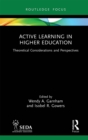 Active Learning in Higher Education : Theoretical Considerations and Perspectives - eBook
