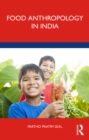 Food Anthropology in India - eBook