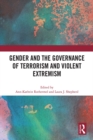 Gender and the Governance of Terrorism and Violent Extremism - eBook
