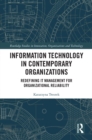 Information Technology in Contemporary Organizations : Redefining IT Management for Organizational Reliability - eBook
