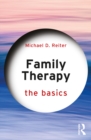 Family Therapy : The Basics - eBook