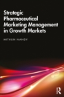 Strategic Pharmaceutical Marketing Management in Growth Markets - eBook