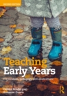 Teaching Early Years : Curriculum, Pedagogy, and Assessment - eBook